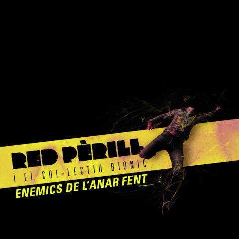Red Pèrill — Els enemics de l'anar fent